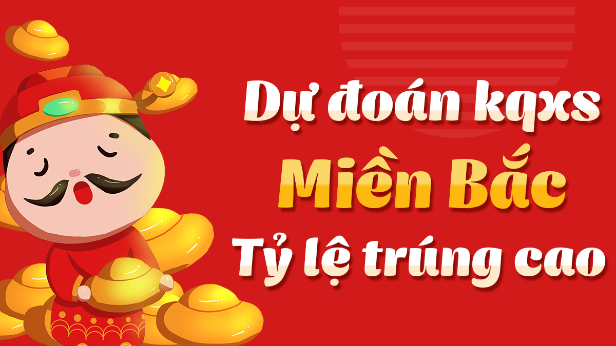 Dự đoán Xổ Số Miền Bắc 4/5/2025 - Dự đoán MB ngày 4 tháng 5