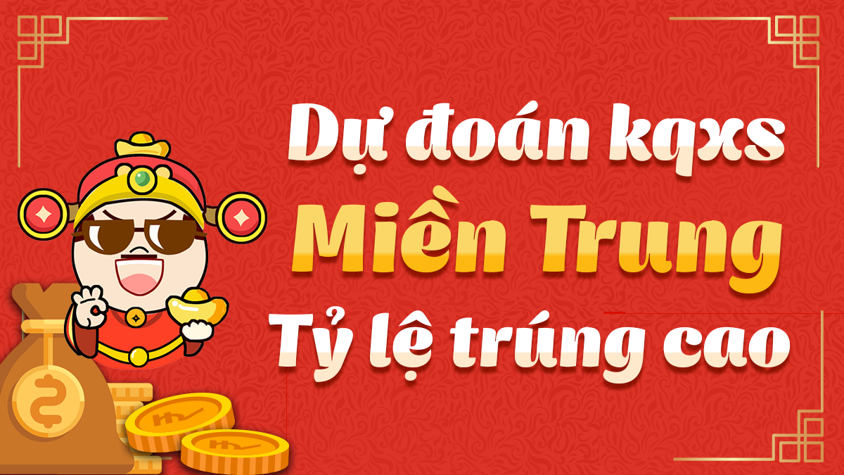 Dự đoán Xổ Số Miền Trung 22/5/2025 - Dự đoán MT ngày 22 tháng 5