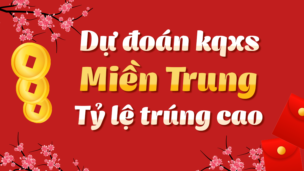 Dự đoán Xổ Số Miền Trung 8/5/2025 - Dự đoán MT ngày 8 tháng 5