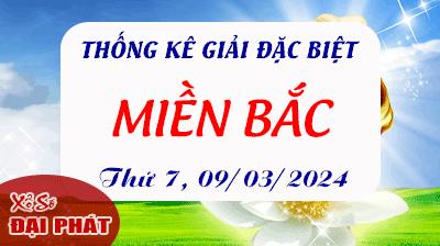 Thống Kê Giải Đặc Biệt Miền Bắc Hôm Nay Thứ 7 Ngày 09/03/2024