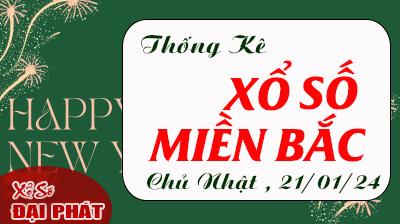 Thống Kê XSMB 21/01/2024 CN - Thống Kê Xổ Số Miền Bắc 30 Ngày