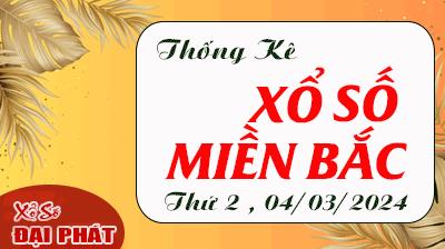 Thống Kê XSMB 04/03/2024 Thứ 2 - Thống Kê Xổ Số Miền Bắc 30 Ngày