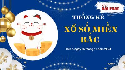 Thống Kê XSMB 25/11/2024 Thứ 2 - Phân Tích KQ Xổ Số Miền Bắc