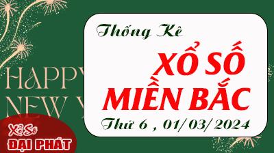 Thống Kê XSMB 01/03/2024 Thứ 6 - Thống Kê Xổ Số Miền Bắc 30 Ngày