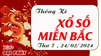 Thống Kê XSMB 24/02/2024 Thứ 7  - Thống Kê Xổ Số Miền Bắc 30 Ngày