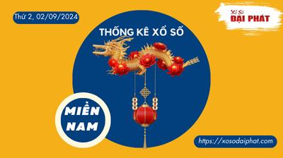 Thống Kê Xổ Số Miền Nam 02/09/2024 - Thống Kê XSMN Thứ 2