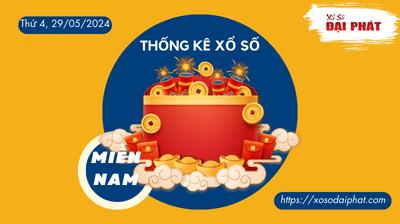 Thống Kê Xổ Số Miền Nam 29/05/2024 - Thống Kê XSMN Thứ 4