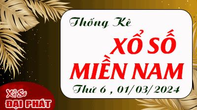 Thống Kê Xổ Số Miền Nam 01/03/2024 - Thống Kê XSMN Thứ 6