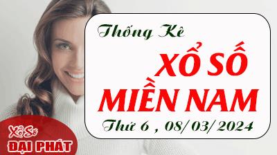 Thống Kê Xổ Số Miền Nam 08/03/2024 - Thống Kê XSMN Thứ 6