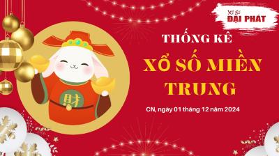 Thống Kê Xổ Số Miền Trung 01/12/2024 - Thống Kê XSMT Chủ Nhật