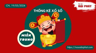 Thống Kê Xổ Số Miền Trung 19/05/2024 - Thống Kê XSMT Chủ Nhật