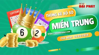 Thống Kê Xổ Số Miền Trung 24/03/2024 - Thống Kê XSMT Chủ Nhật