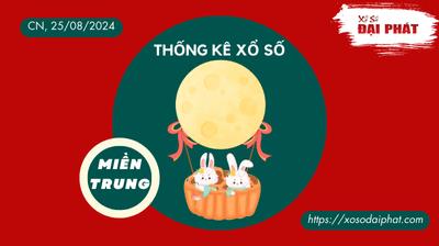 Thống Kê Xổ Số Miền Trung 25/08/2024 - Thống Kê XSMT Chủ Nhật