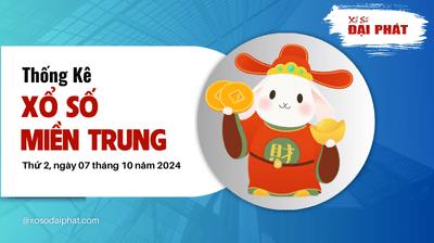 Thống Kê Xổ Số Miền Trung 07/10/2024 - Thống Kê XSMT Thứ 2