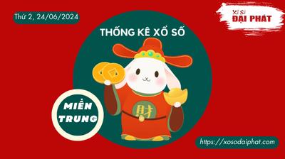 Thống Kê Xổ Số Miền Trung 24/06/2024 - Thống Kê XSMT Thứ 2