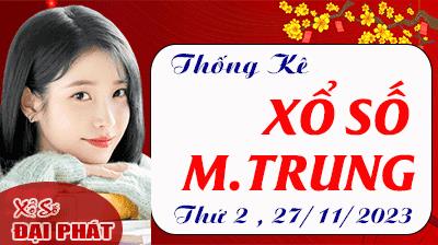 Thống Kê Xổ Số Miền Trung 27/11/2023 - Thống Kê XSMT Thứ 2