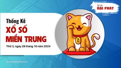 Thống Kê Xổ Số Miền Trung 28/10/2024 - Thống Kê XSMT Thứ 2