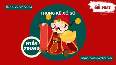 Thống Kê Xổ Số Miền Trung 29/07/2024 - Thống Kê XSMT Thứ 2