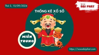 Thống Kê Xổ Số Miền Trung 10/09/2024 - Thống Kê XSMT Thứ 3