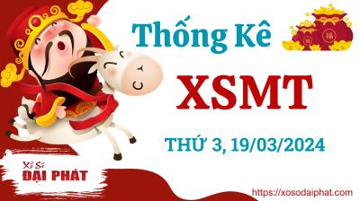 Thống Kê Xổ Số Miền Trung 19/03/2024 - Thống Kê XSMT Thứ 3