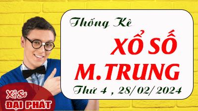 Thống Kê Xổ Số Miền Trung 28/02/2024 - Thống Kê XSMT Thứ 4