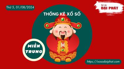 Thống Kê Xổ Số Miền Trung 01/08/2024 - Thống Kê XSMT Thứ 5