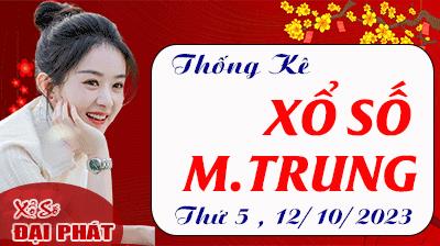 Thống Kê Xổ Số Miền Trung 12/10/2023 - Thống Kê XSMT Thứ 5