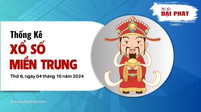 Thống Kê Xổ Số Miền Trung 04/10/2024 - Thống Kê XSMT Thứ 6