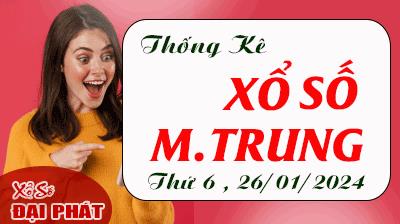 Thống Kê Xổ Số Miền Trung 26/01/2024 - Thống Kê XSMT Thứ 6