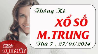 Thống Kê Xổ Số Miền Trung 27/01/2024 - Thống Kê XSMT Thứ 7