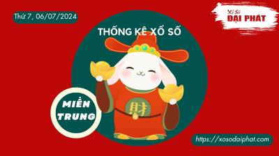 Thống Kê Xổ Số Miền Trung 06/07/2024 - Thống Kê XSMT Thứ 7