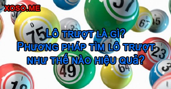 lô trượt là gì