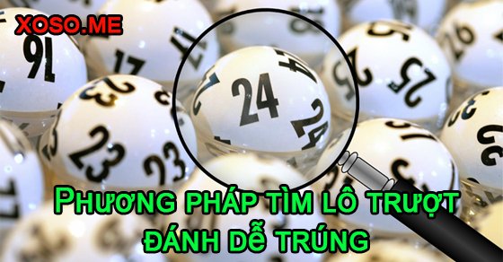 phương pháp tìm lô trượt